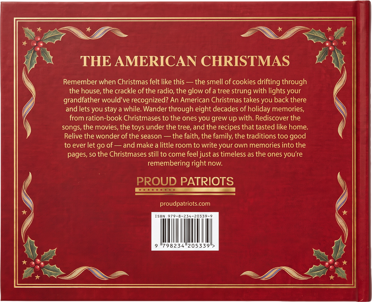 The American Christmas: A Nostalgic Celebration of Christmas Through The Generations